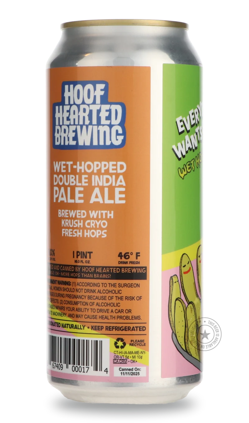Everybody Wants Some Wet Hop