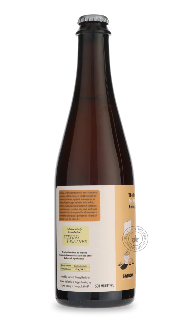 The Beings For Whom Being Matters - Bottle Conditioned With Keeping Together's Mixed Culture